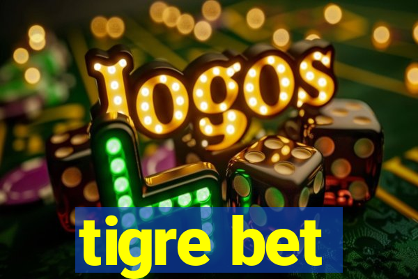 tigre bet